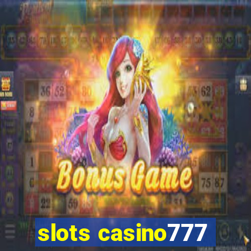 slots casino777