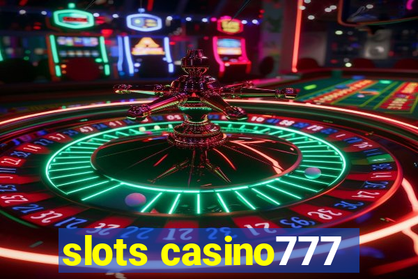 slots casino777