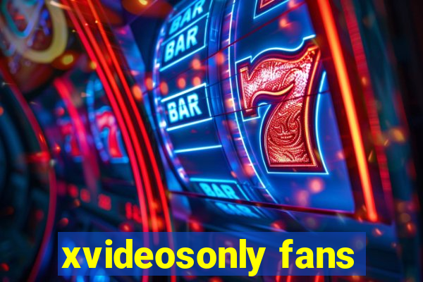 xvideosonly fans