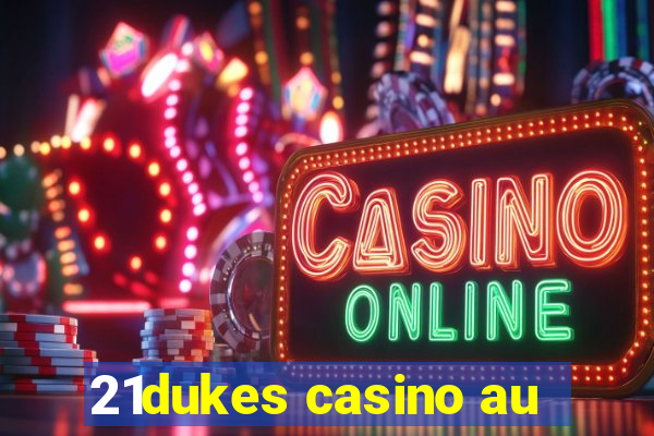 21dukes casino au