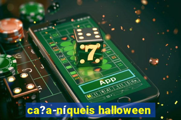 ca?a-níqueis halloween