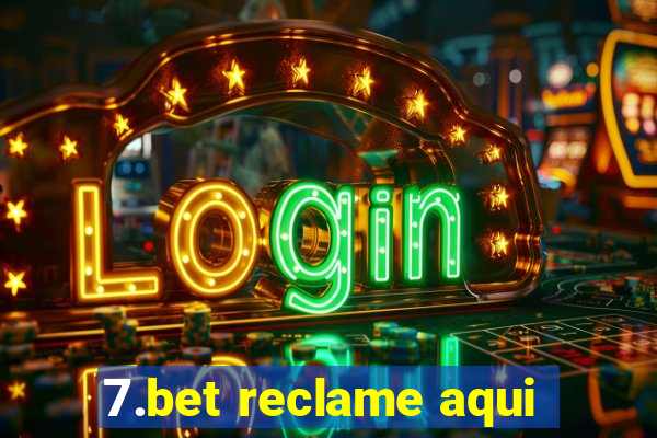 7.bet reclame aqui