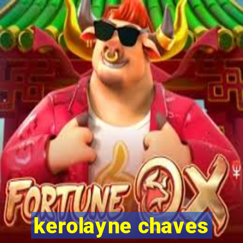 kerolayne chaves