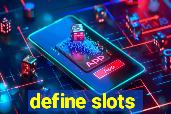 define slots