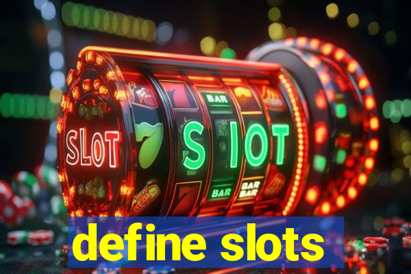 define slots