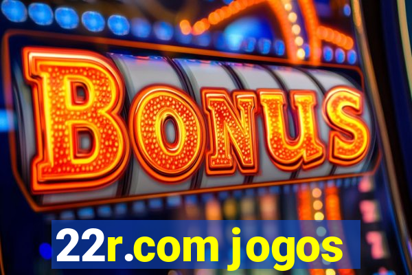 22r.com jogos