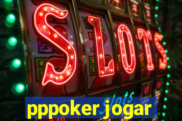 pppoker jogar