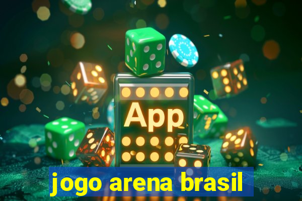 jogo arena brasil