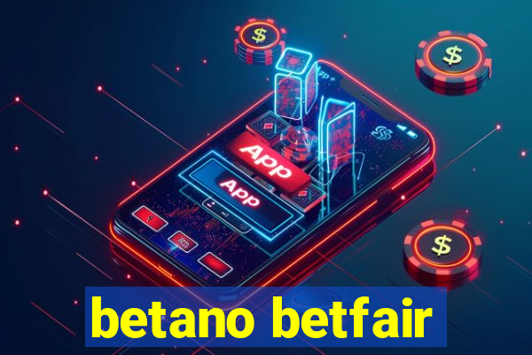 betano betfair