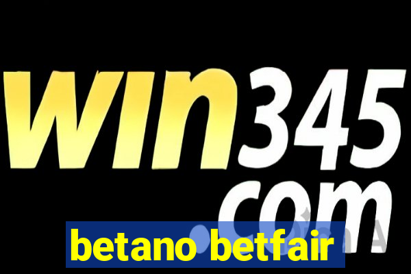 betano betfair