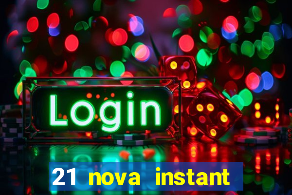 21 nova instant play casino