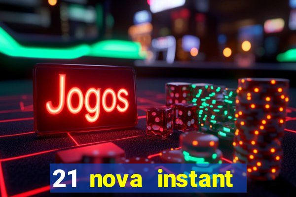 21 nova instant play casino