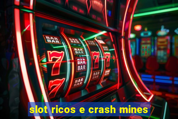 slot ricos e crash mines