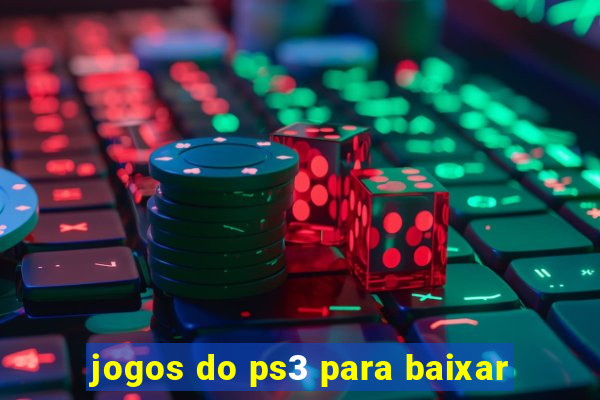 jogos do ps3 para baixar