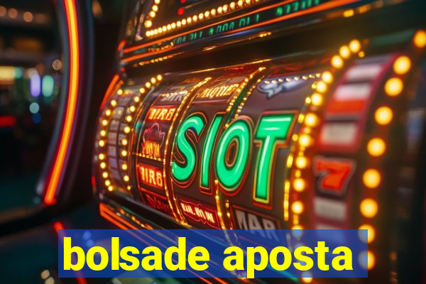 bolsade aposta