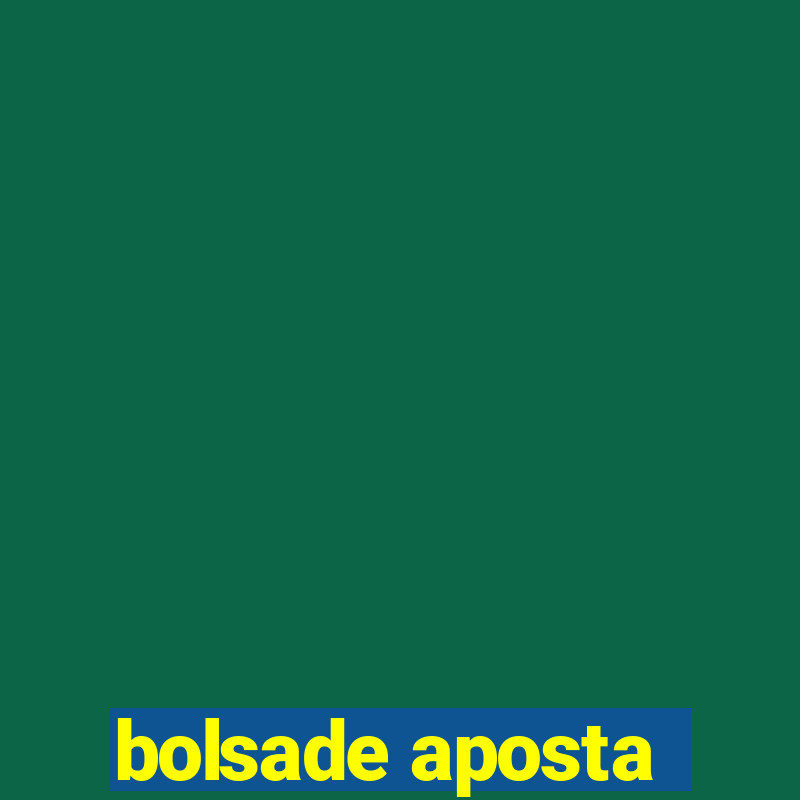 bolsade aposta