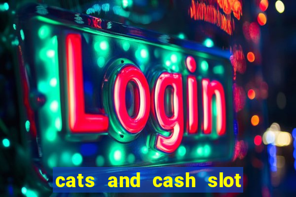 cats and cash slot free play