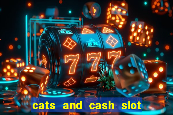 cats and cash slot free play