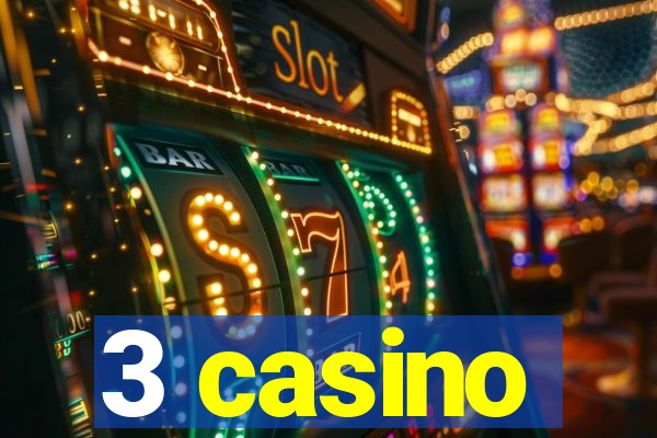 3 casino