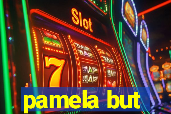 pamela but