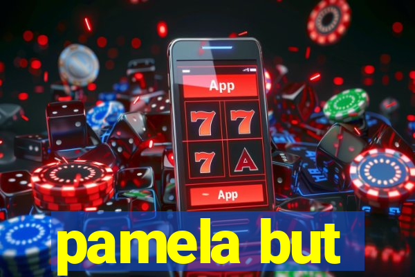 pamela but