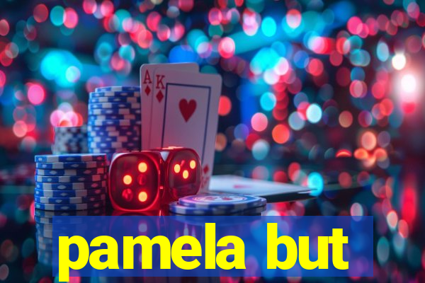 pamela but