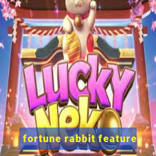 fortune rabbit feature