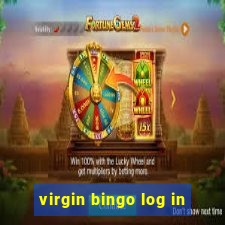 virgin bingo log in