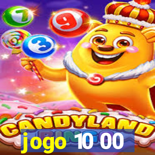 jogo 10 00