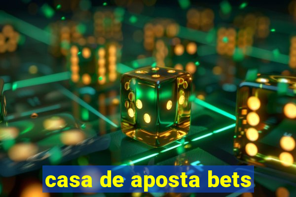 casa de aposta bets