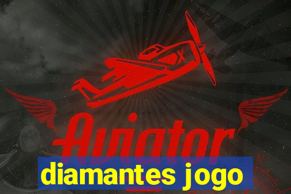 diamantes jogo