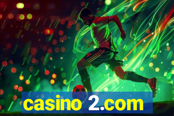 casino 2.com