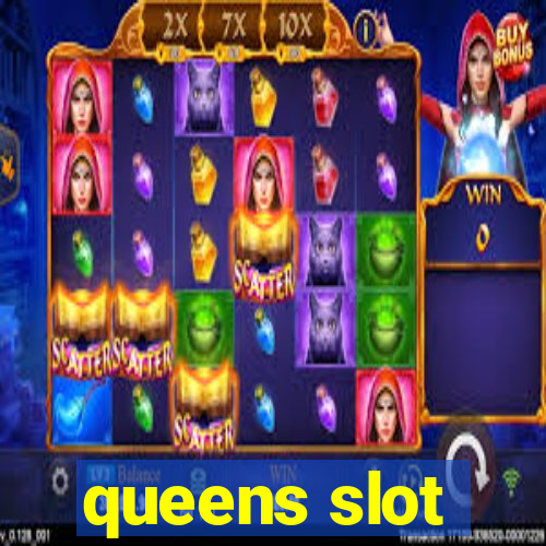 queens slot