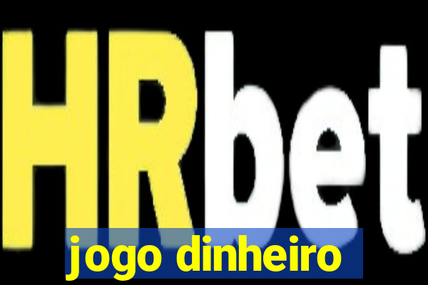 jogo dinheiro