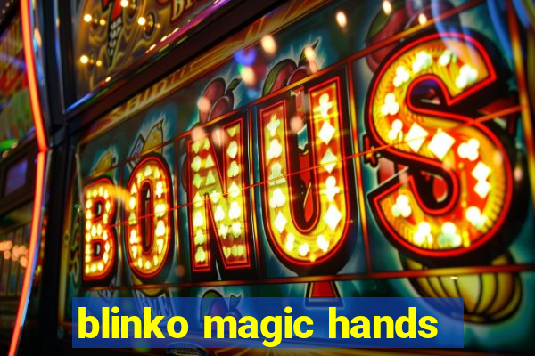 blinko magic hands