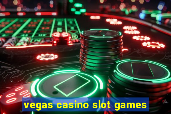 vegas casino slot games