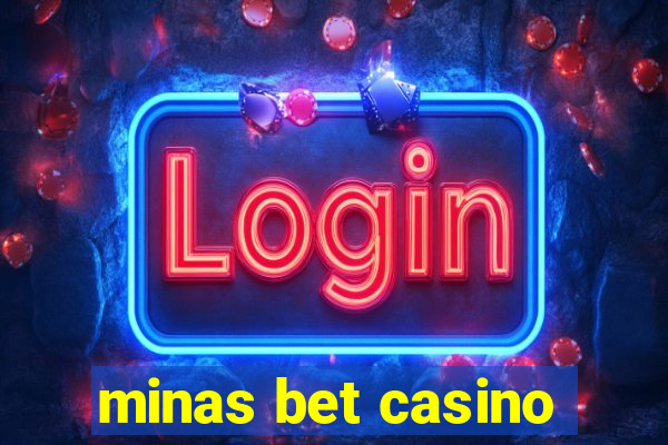 minas bet casino