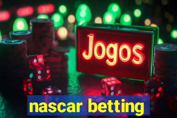 nascar betting