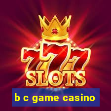 b c game casino