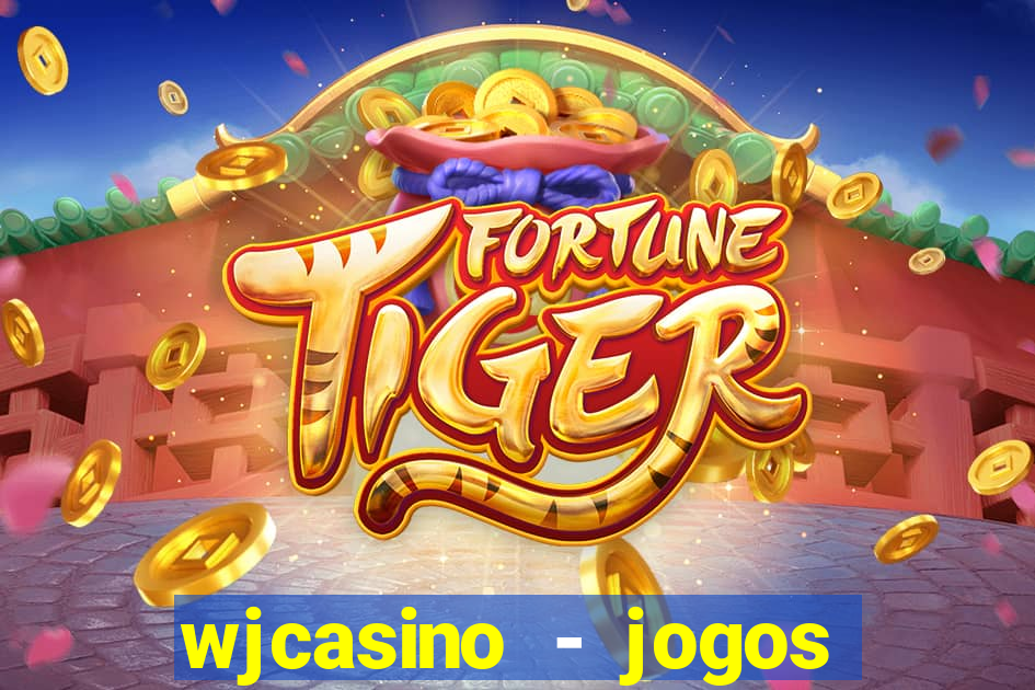 wjcasino - jogos slots premium