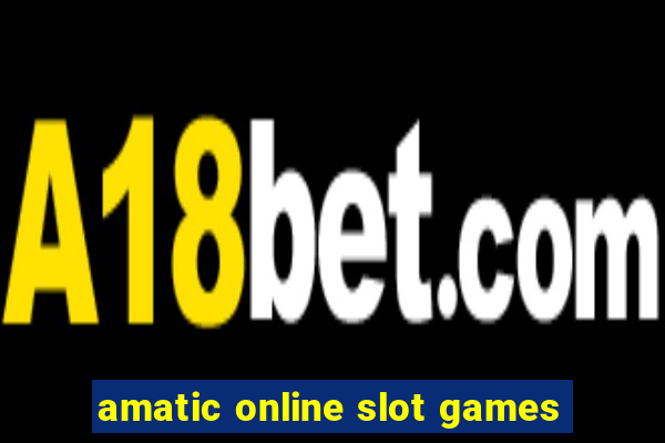 amatic online slot games