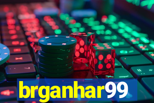 brganhar99