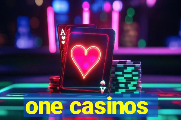 one casinos