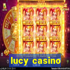 lucy casino