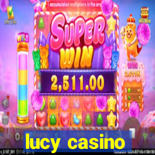 lucy casino