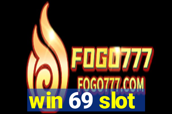 win 69 slot