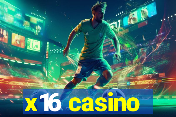 x16 casino