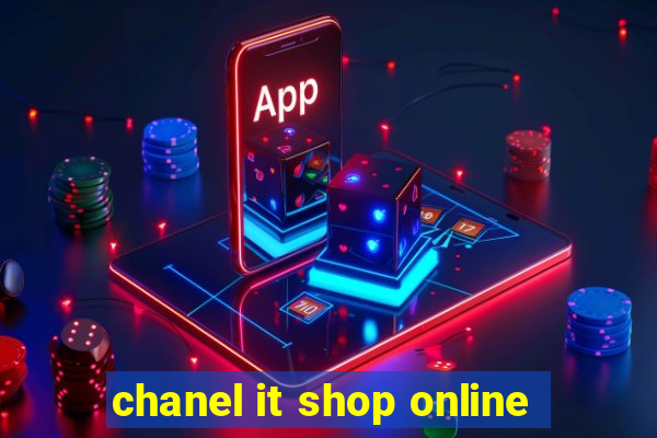 chanel it shop online