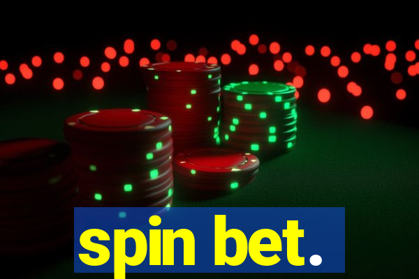 spin bet.