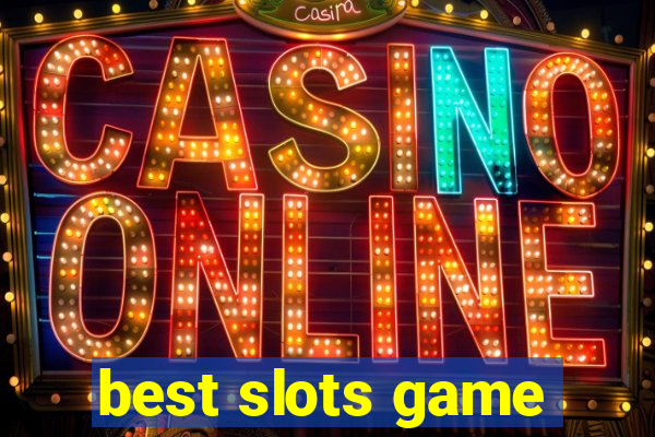 best slots game